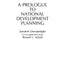 A Prologue to National Development Planning (Contributions in Economics and Economic History)