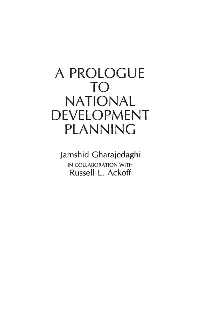 A Prologue to National Development Planning (Contributions in Economics and Economic History)
