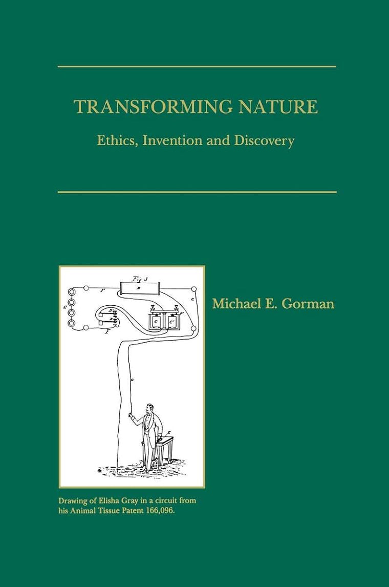 Transforming Nature: Ethics, Invention and Discovery