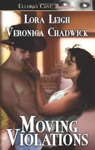 Moving Violations (Law and Disorder) Ellora's Cave Breathless