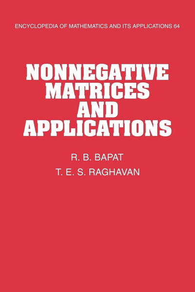 Nonnegative Matrices and Applications (Encyclopedia of Mathematics and its Applications, Series Number 64)