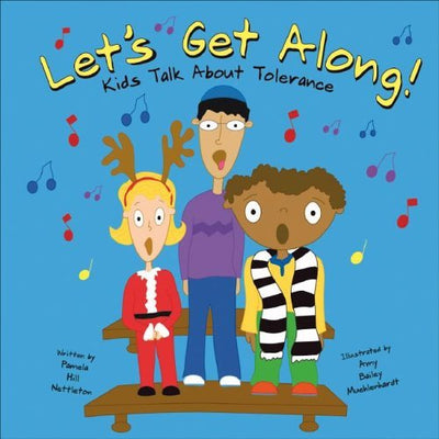 Let's Get Along!: Kids Talk About Tolerance