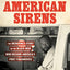 American Sirens: The Incredible Story of the Black Men Who Became America's First Paramedics