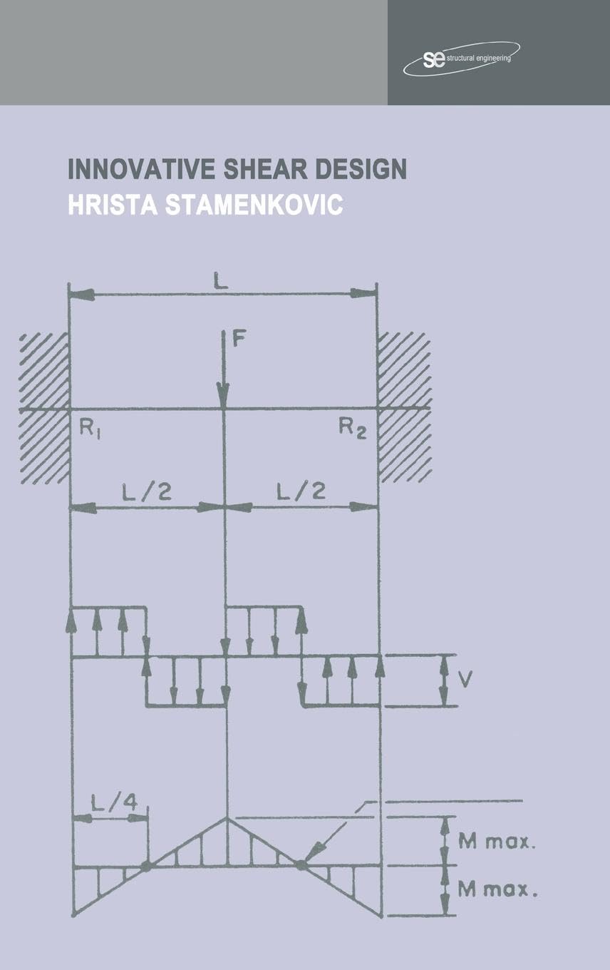 Innovative Shear Design (Structural Engineering: Mechanics and Design)