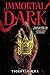 Immortal Dark (Standard Edition)
