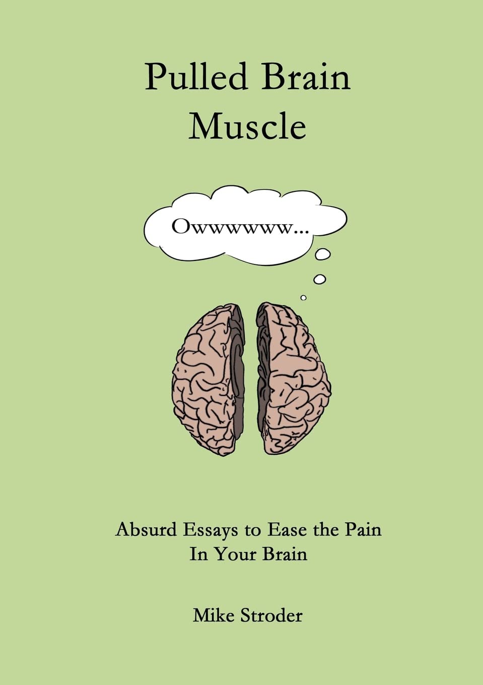 Pulled Brain Muscle