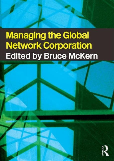 Managing the Global Network Corporation