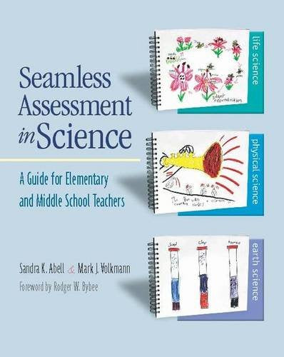 Seamless Assessment in Science: A Guide for Elementary and Middle School Teachers