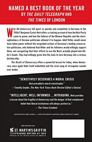 The Death of Democracy: Hitler's Rise to Power and the Downfall of the Weimar Republic
