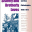 City of Sisterly and Brotherly Loves: Lesbian and Gay Philadelphia, 1945-1972