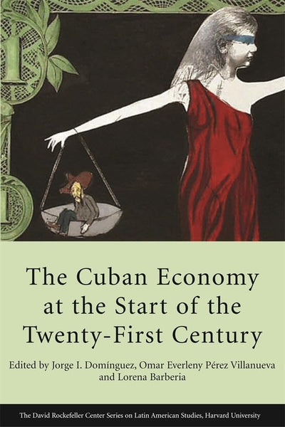 The Cuban Economy at the Start of the Twenty-First Century (Series on Latin American Studies)