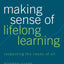 Making Sense of Lifelong Learning