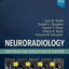 Neuroradiology: Spectrum and Evolution of Disease