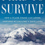 I Had to Survive: How a Plane Crash in the Andes Inspired My Calling to Save Lives