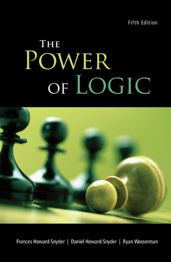 The Power of Logic by Frances Howard-Snyder