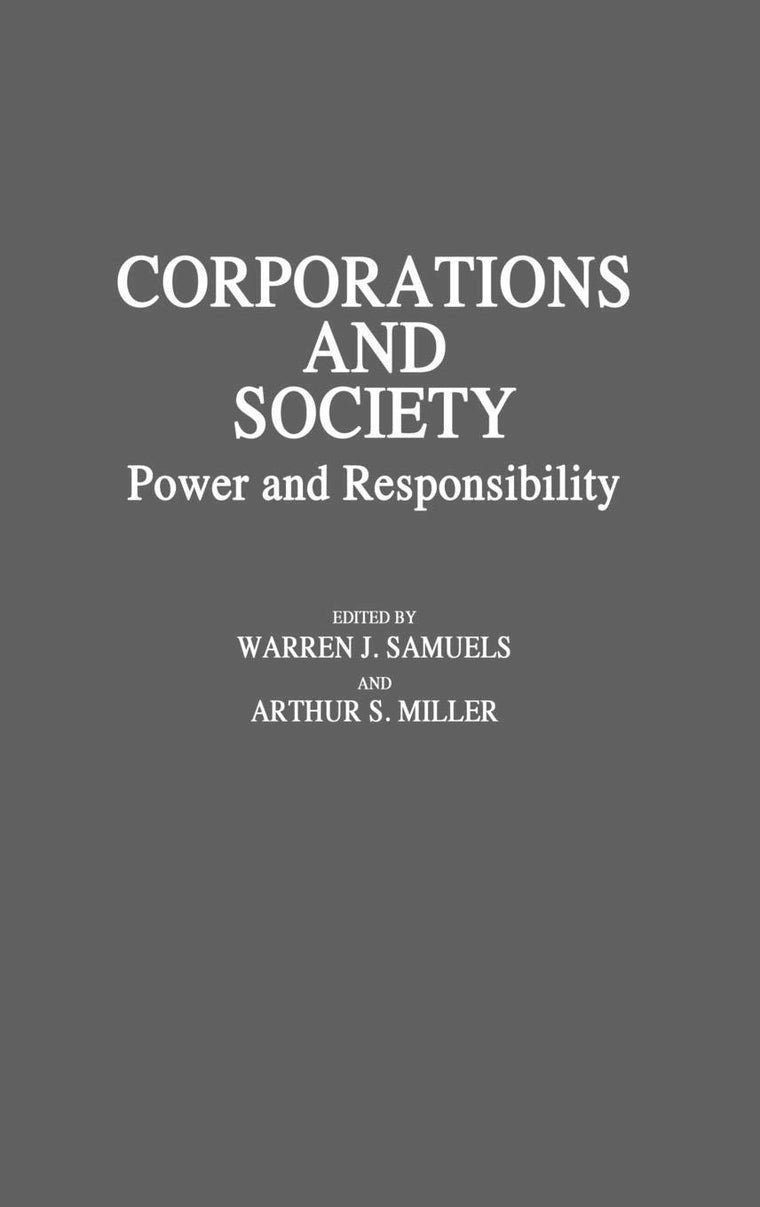 Corporations and Society: Power and Responsibility (Contributions in American Studies)