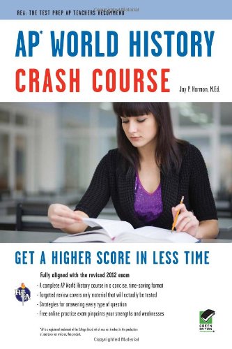 AP World History Crash Course Book + Online (Advanced Placement (AP) Crash Course)