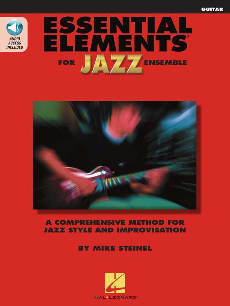 Essential Elements for Jazz Ensemble - Guitar  Beginner Jazz Method for Guitarists with Online Audio  Learn Jazz Improvisation, Swing Style, and Theory  Hal Leonard Jazz Instruction Book