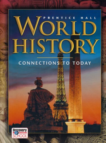 World History: Connections to Today by Ellis, Elisabeth Gayn