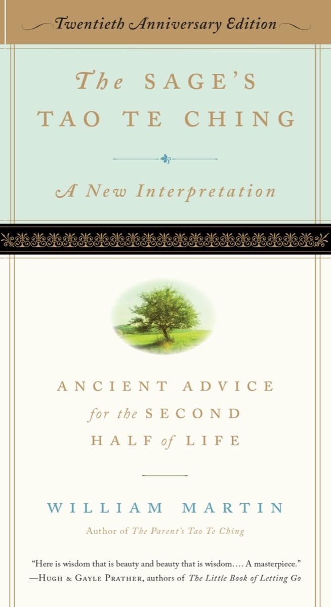 The Sages Tao Te Ching, 20th Anniversary Edition: Ancient Advice for the Second Half of Life