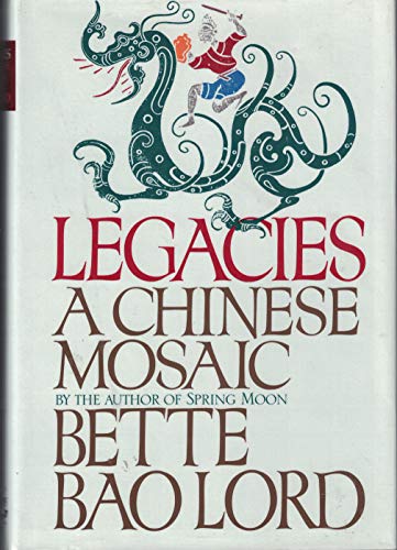 Legacies a Chinese Mosaic