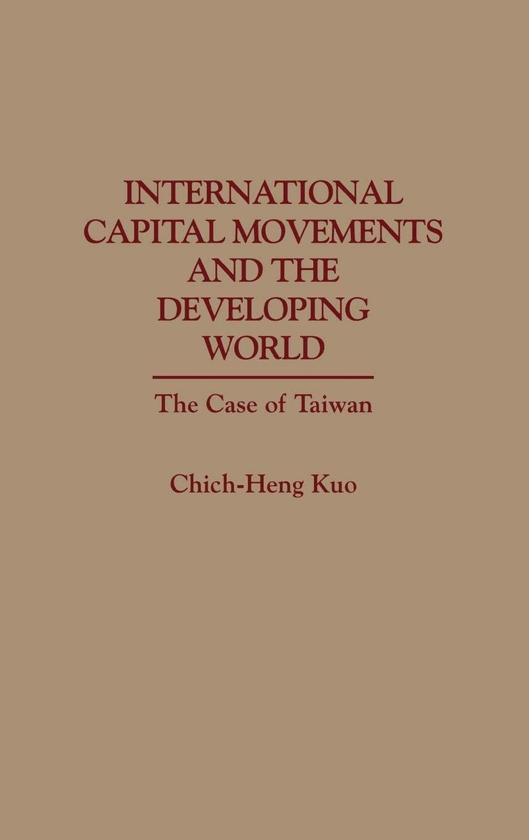 International Capital Movements and the Developing World: The Case of Taiwan