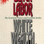 Black Labor, White Wealth: The Search for Power and Economy