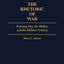 The Rhetoric of War: Training Day, the Militia, and the Military Sermon (Contributions in American Studies)