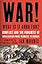 War! What Is It Good For?: Conflict and the Progress of Civilization from Primates to Robots