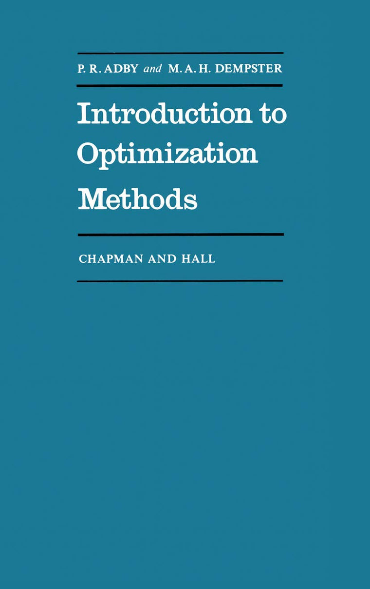 Introduction to Optimization Methods (Chapman and Hall Mathematics Series)