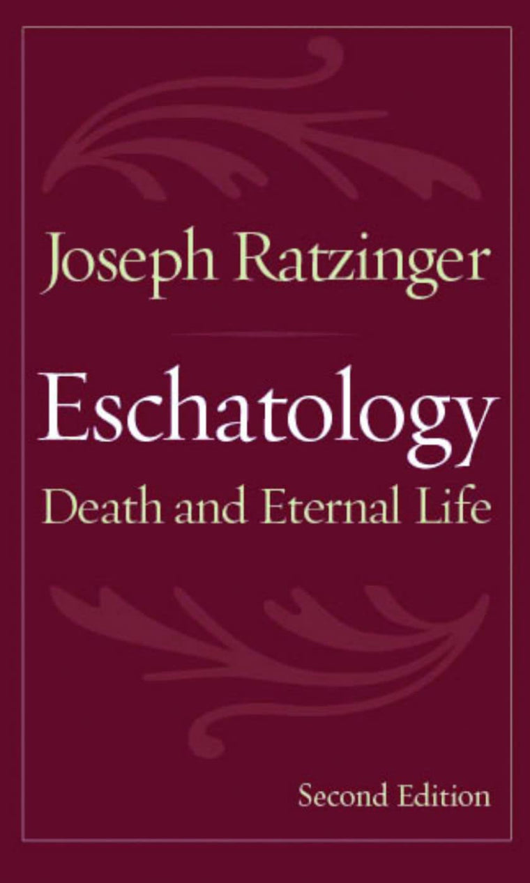 Eschatology: Death and Eternal Life