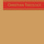 Christian Theology Vol. II ( Doctrine of the Father cont., Doctrine of the Son, Doctrine of the Holy Spirit)
