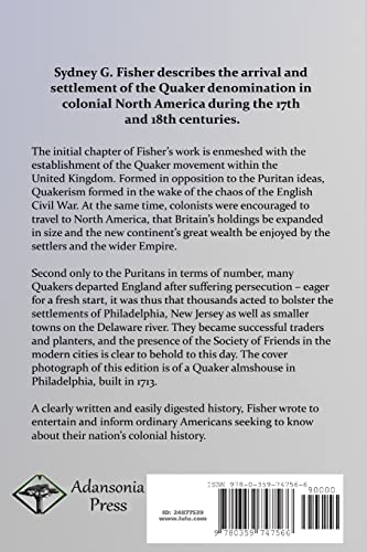The Quaker Colonies: History of the Early Quaker Settlements in New England and the Delaware River
