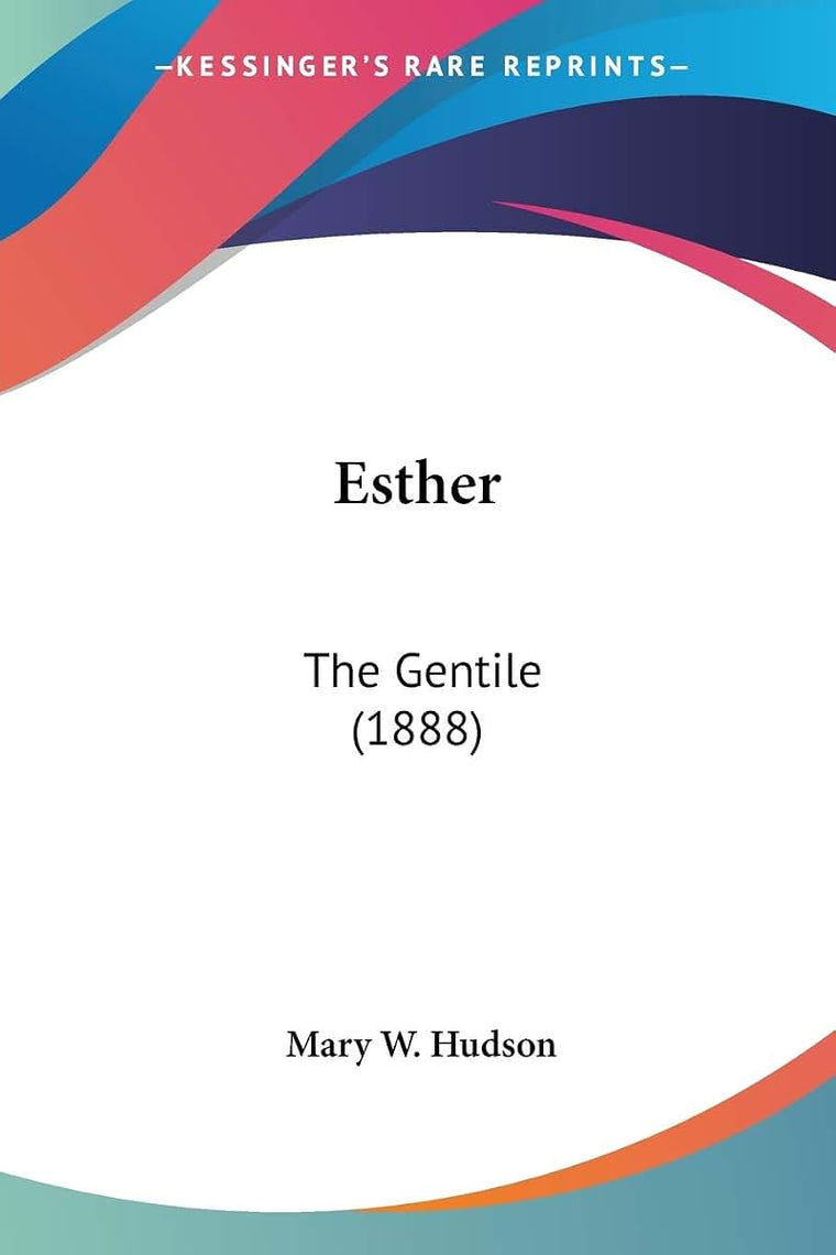 Esther: The Gentile (1888)