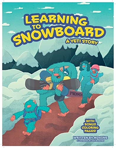 Kids Snowboard Book - Learning to Snowboard: A Yeti Story  Childrens Winter Bedtime Story with Rhymes & Coloring Pages  English & French