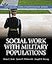 Social Work with Military Populations (Advancing Core Competencies)