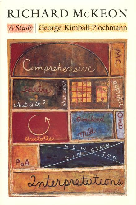 Richard McKeon: A Study by Plochmann, George Kimball