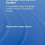 Language, Identity and Conflict: A Comparative Study of Language in Ethnic Conflict in Europe and Eurasia (Routledge Advances in Sociology)