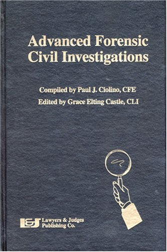 Advanced Forensic Civil Investigations