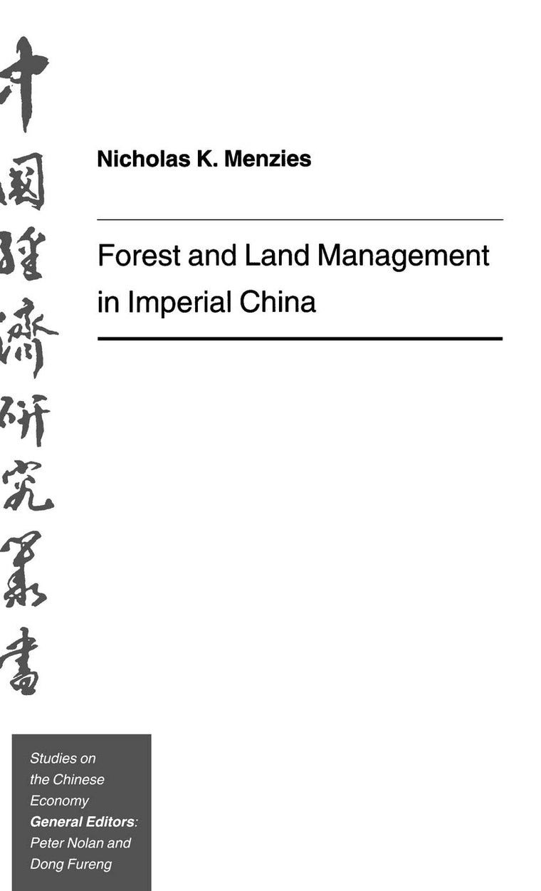Forest and Land Management in Imperial China (Studies on the Chinese Economy)