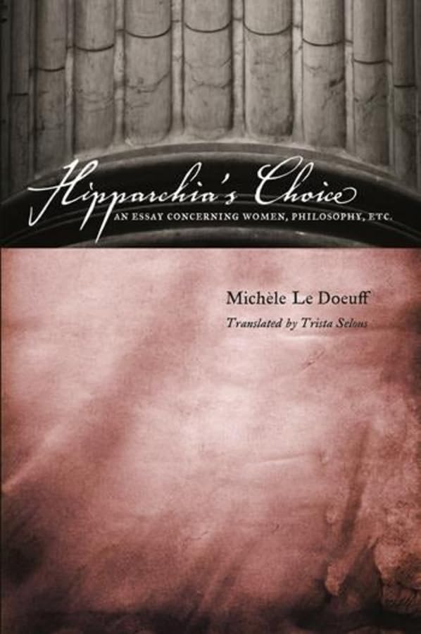 Hipparchia's Choice: An Essay Concerning Women, Philosophy, etc.