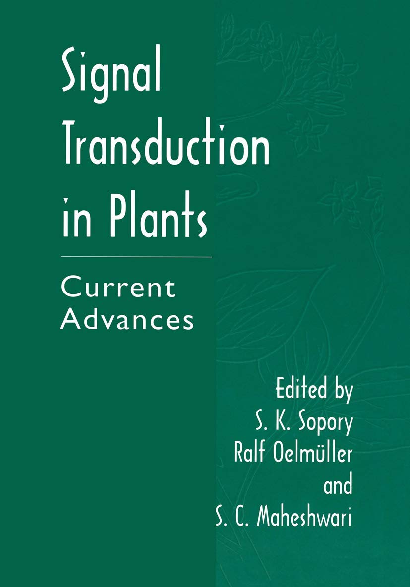 Signal Transduction in Plants: Current Advances
