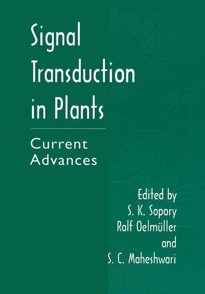 Signal Transduction in Plants: Current Advances