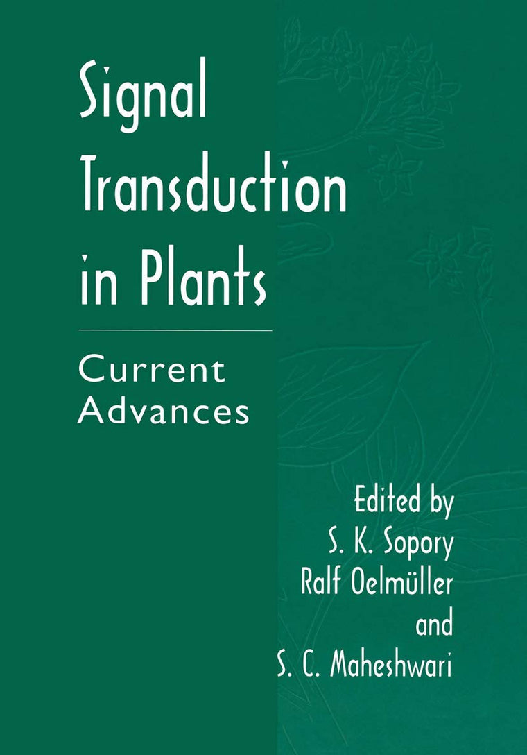 Signal Transduction in Plants: Current Advances