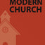 Ten Indictments Against the Modern Church