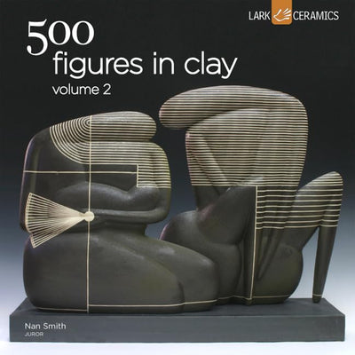 500 Figures in Clay Volume 2 (500 Series) by Smith, Nan