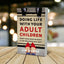 Doing Life with Your Adult Children: Keep Your Mouth Shut and the Welcome Mat Out
