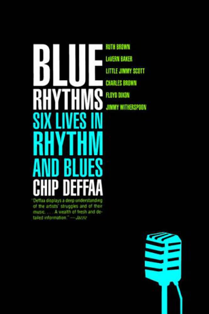 Blue Rhythms: Six Lives in Rhythm and Blues