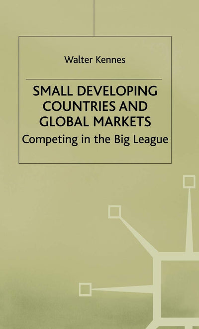 Small Developing Countries and Global Markets: Competing in the Big League