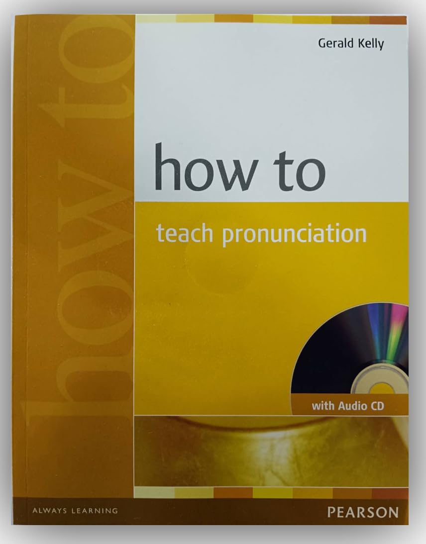 How To Teach Pronunciation (Book with Audio CD)